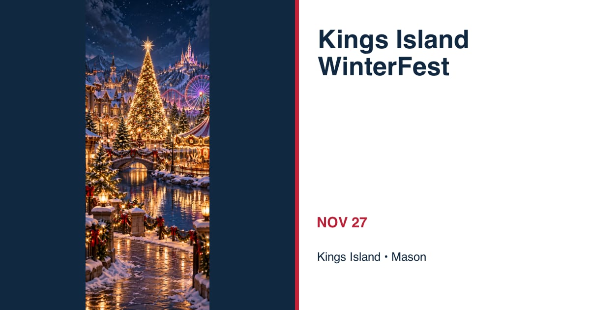 Kings Island WinterFest • NOV 27 • Mason