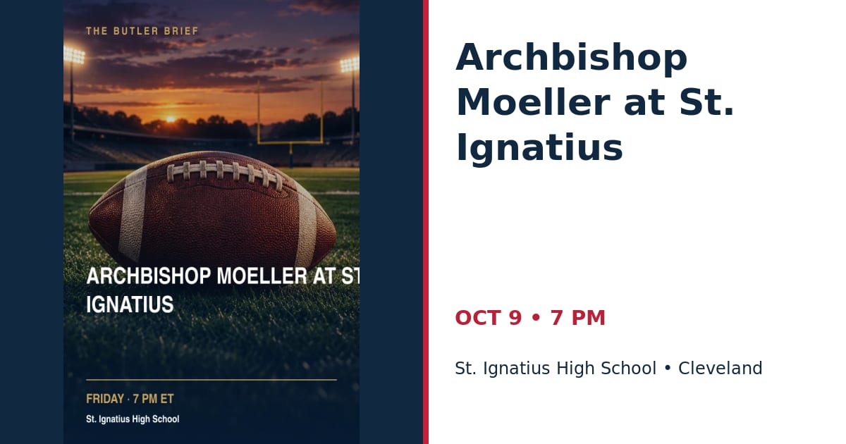 Archbishop Moeller at St. Ignatius • OCT 9 • Cleveland