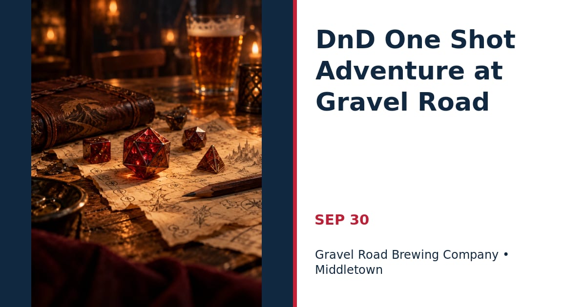DnD One Shot Adventure at Gravel Road • SEP 30 • Middletown