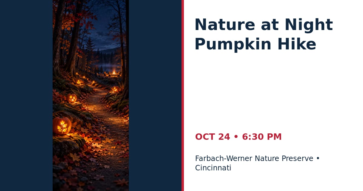 Nature at Night Pumpkin Hike • OCT 24 • Cincinnati