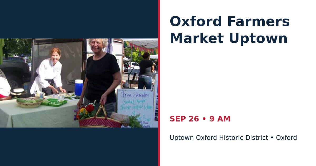 Oxford Farmers Market Uptown • SEP 26 • Oxford