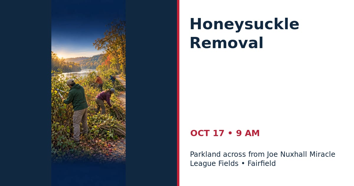 Honeysuckle Removal — Volunteers Needed • OCT 17 • Fairfield