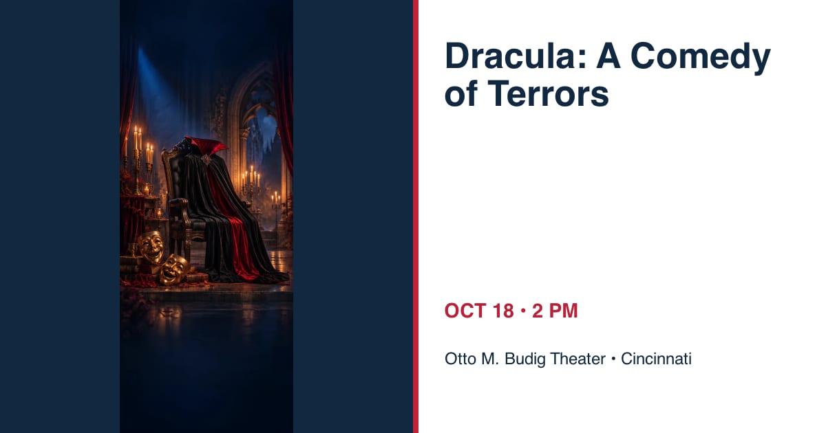 Dracula: A Comedy of Terrors • OCT 18 • Cincinnati