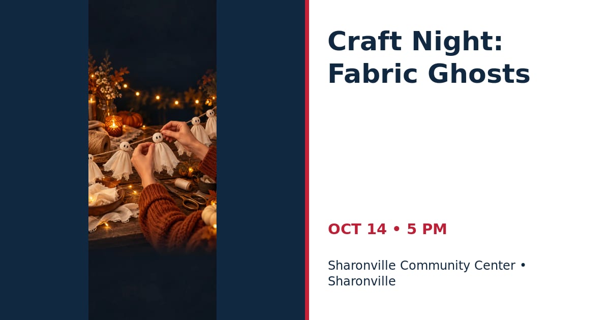 Craft Night: Fabric Ghosts • OCT 14 • Sharonville