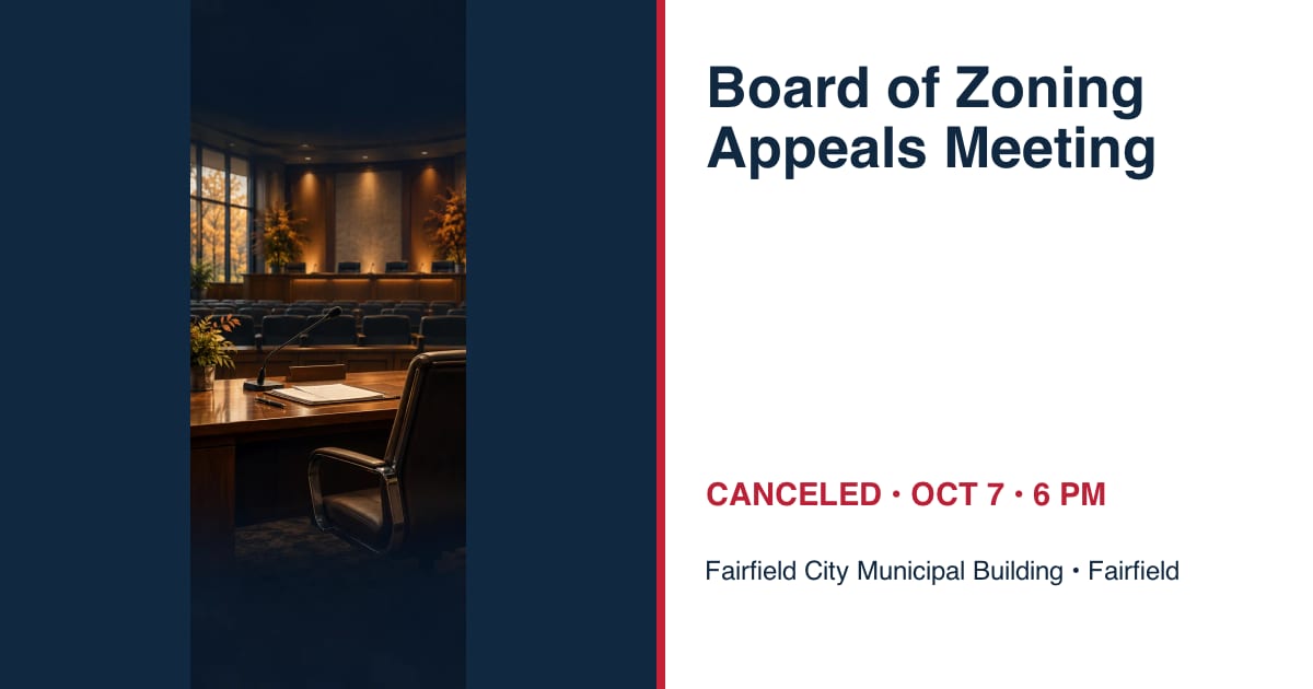 Fairfield Board of Zoning Appeals Meeting • OCT 7 • Fairfield