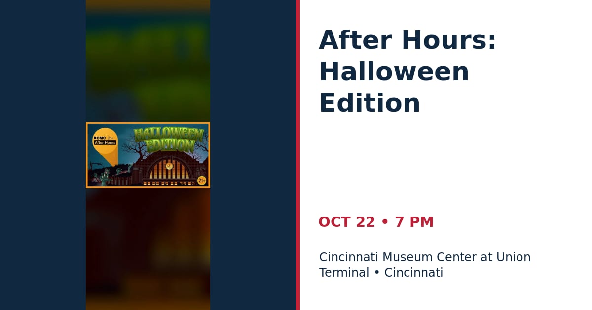 After Hours: Halloween Edition • OCT 22 • Cincinnati