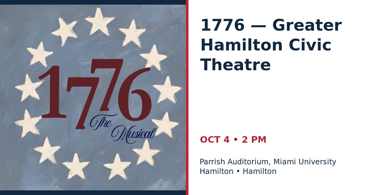 1776 — Greater Hamilton Civic Theatre • OCT 4 • Hamilton