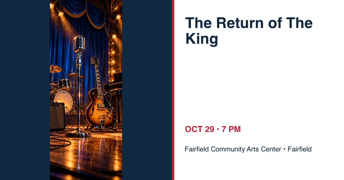 The Return of The King: An Unrivaled Tribute to Elvis • OCT 29 • Fairfield