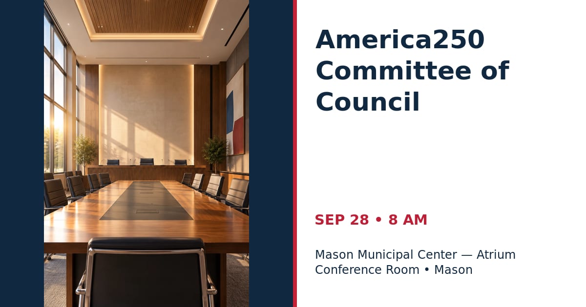 America250 Committee of Council • SEP 28 • Mason