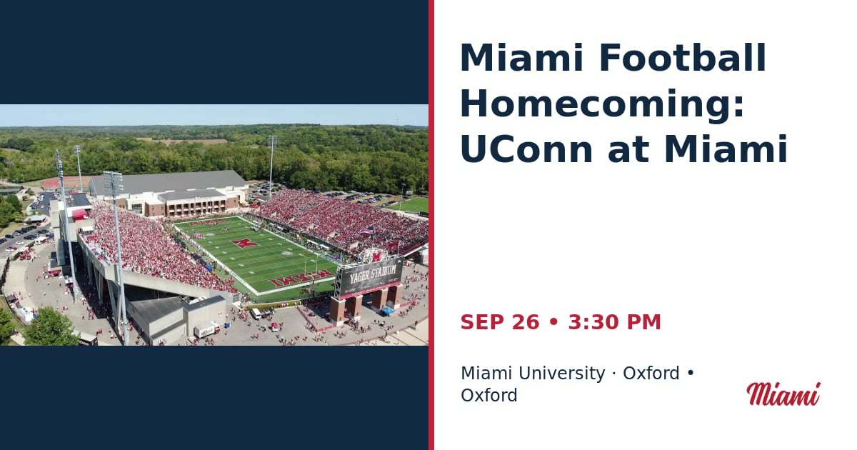 Miami Football Homecoming: UConn at Miami • SEP 26 • Oxford
