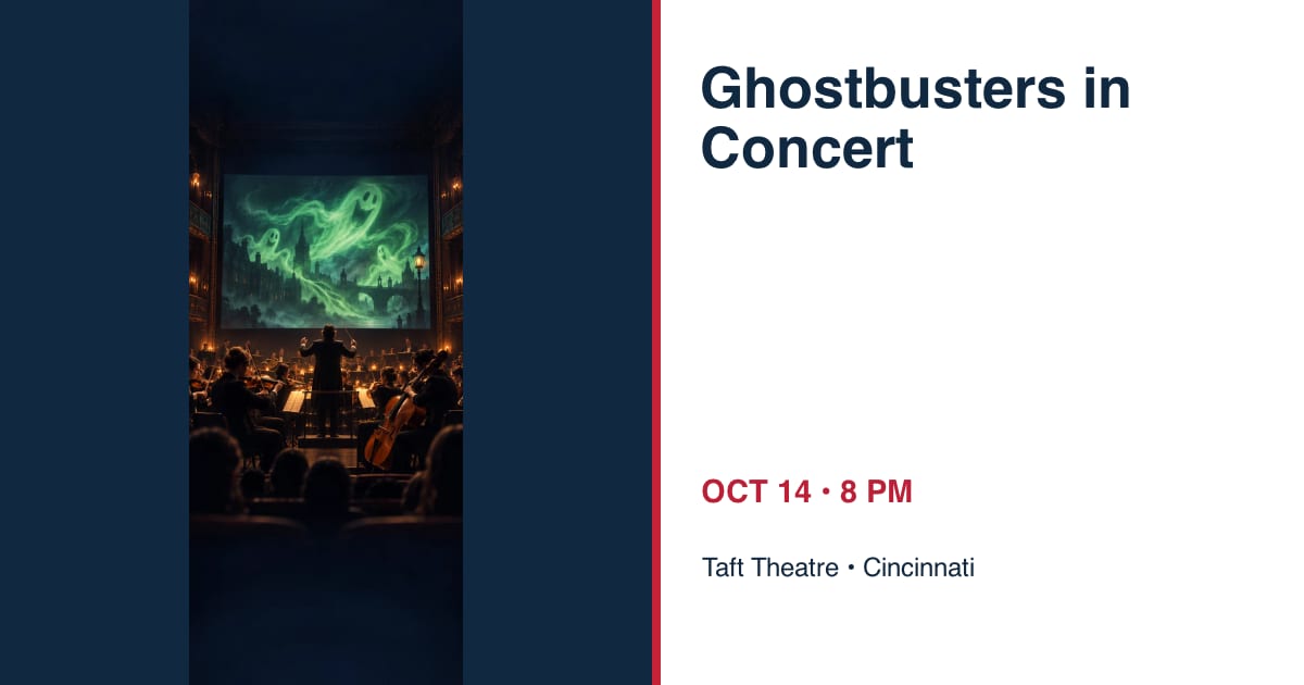 Ghostbusters in Concert • OCT 14 • Cincinnati
