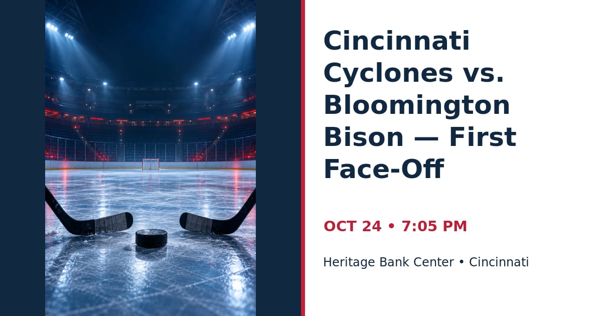 Cincinnati Cyclones vs. Bloomington Bison — First Face-Off • OCT 24 • Cincinnati