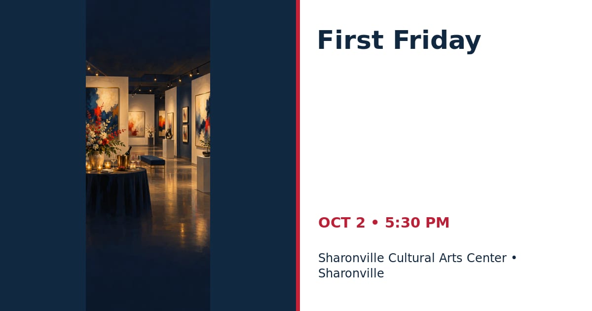 First Friday Art Reception • OCT 2 • Sharonville