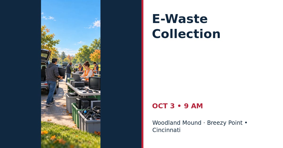 E-Waste Collection • OCT 3 • Cincinnati