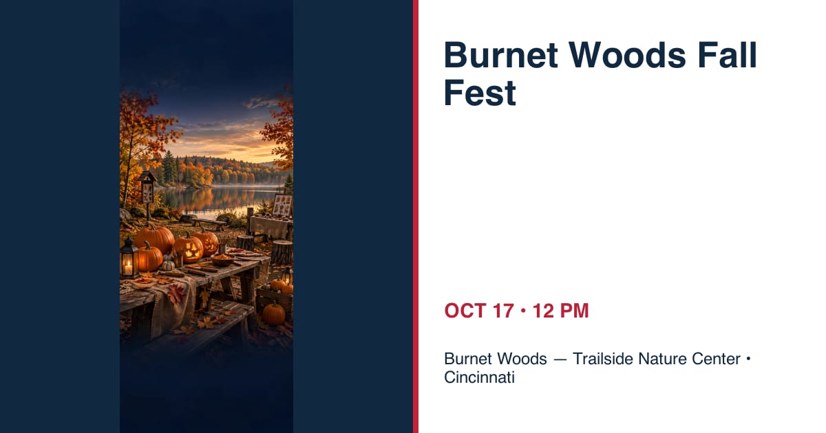 Burnet Woods Fall Fest • OCT 17 • Cincinnati