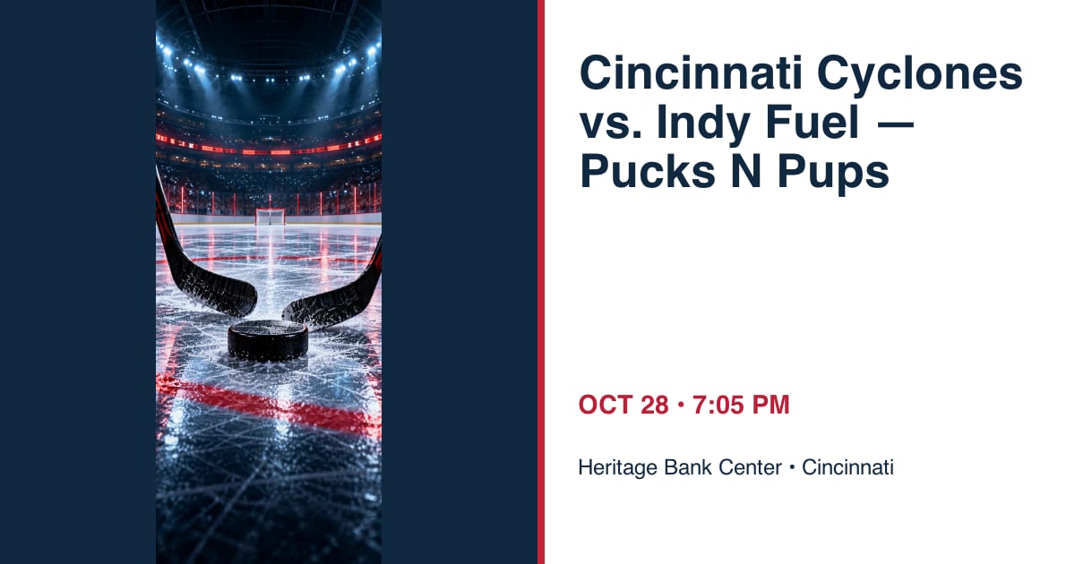Cincinnati Cyclones vs. Indy Fuel — Pucks N Pups • OCT 28 • Cincinnati