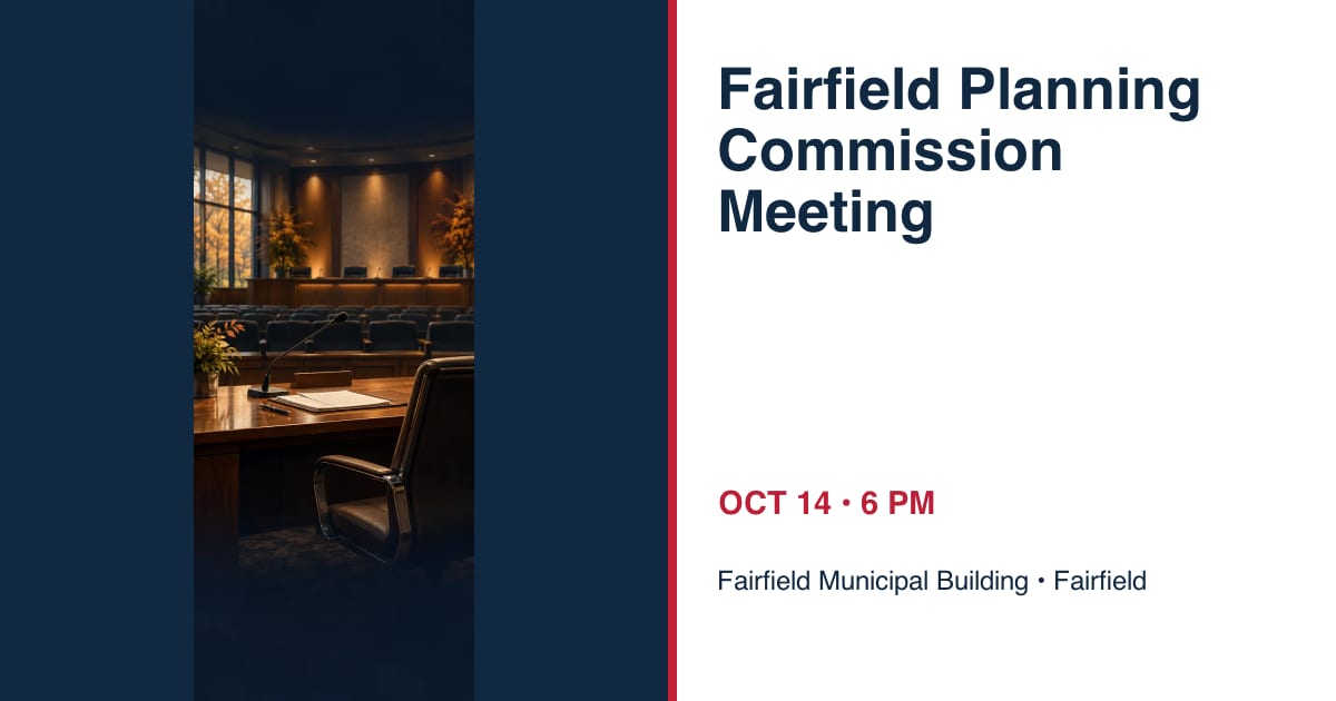 Fairfield Planning Commission Meeting • OCT 14 • Fairfield