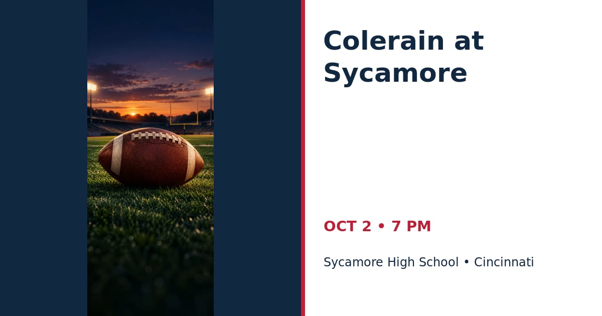 Colerain at Sycamore • OCT 2 • Cincinnati