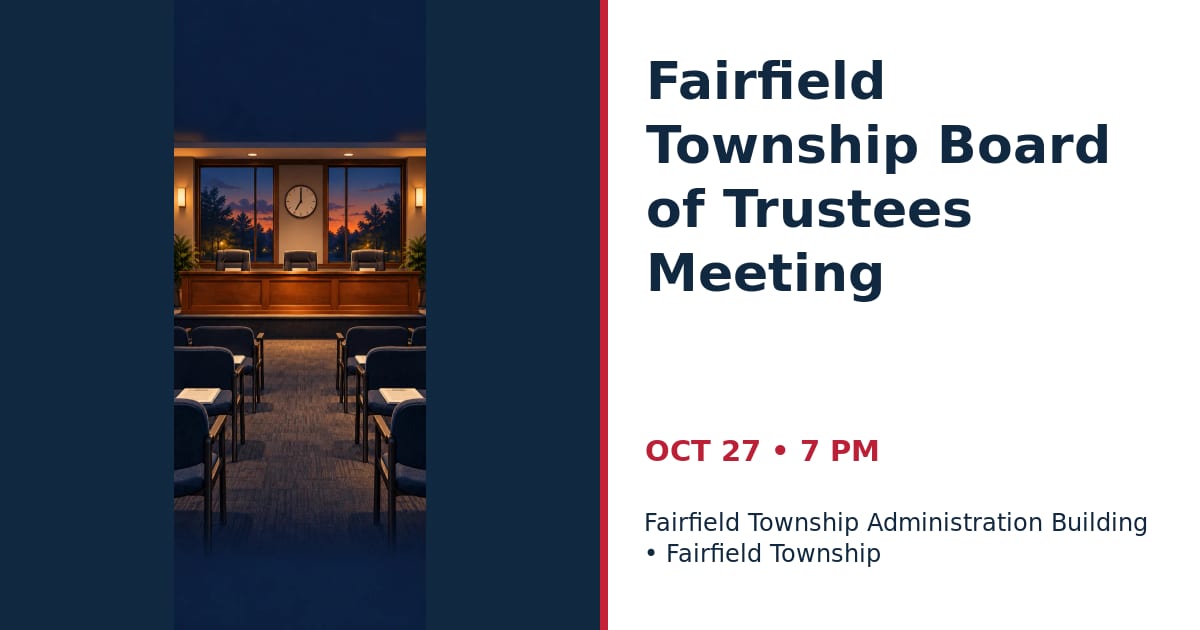 Fairfield Township Board of Trustees Meeting • OCT 27 • Fairfield Township