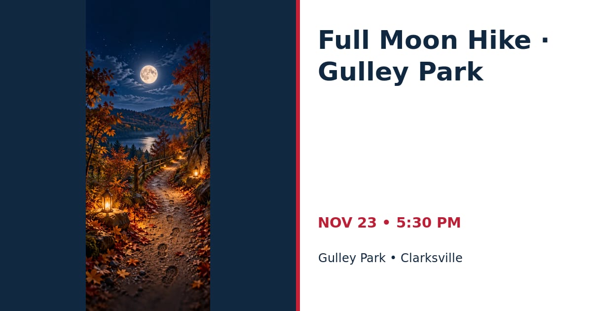 Full Moon Hike • NOV 23 • Clarksville