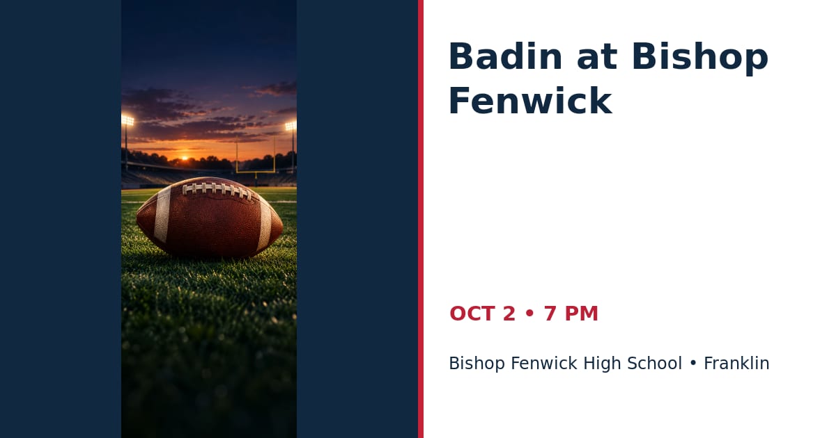 Badin at Bishop Fenwick • OCT 2 • Franklin