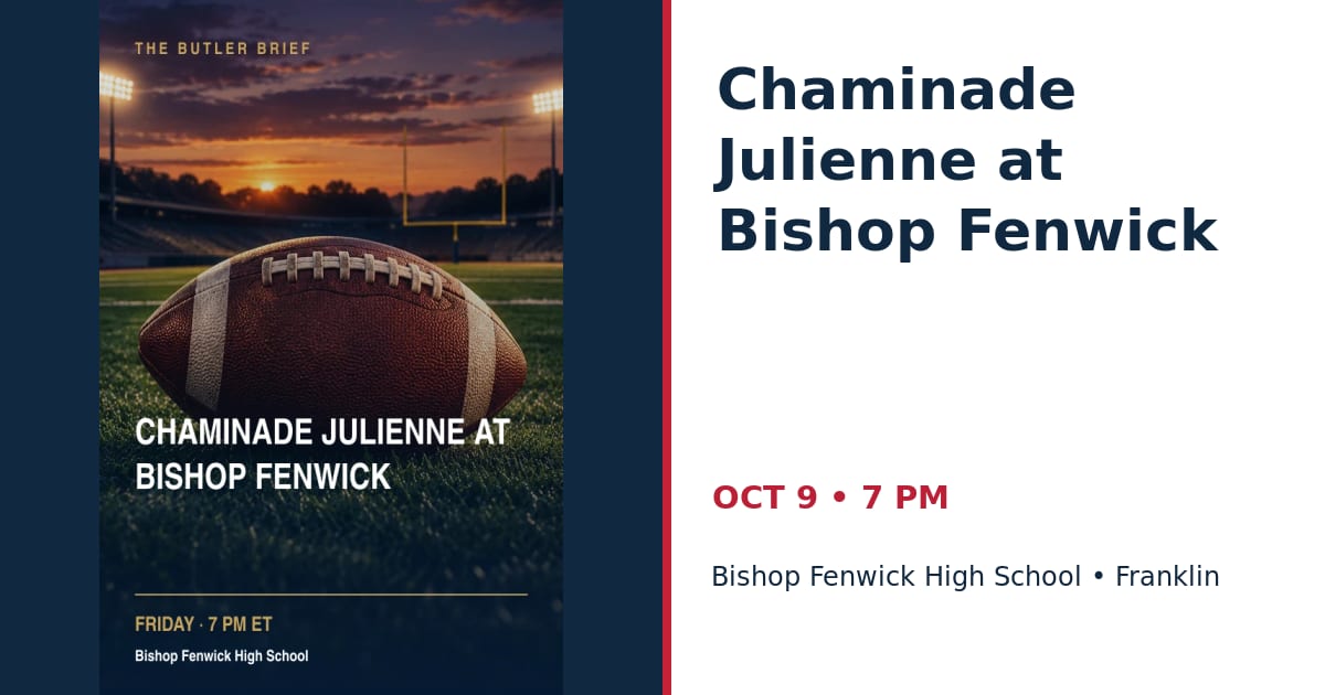 Chaminade Julienne at Bishop Fenwick • OCT 9 • Franklin
