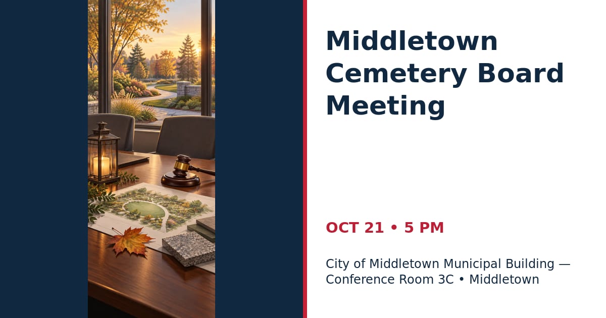 Middletown Cemetery Board Meeting • OCT 21 • Middletown