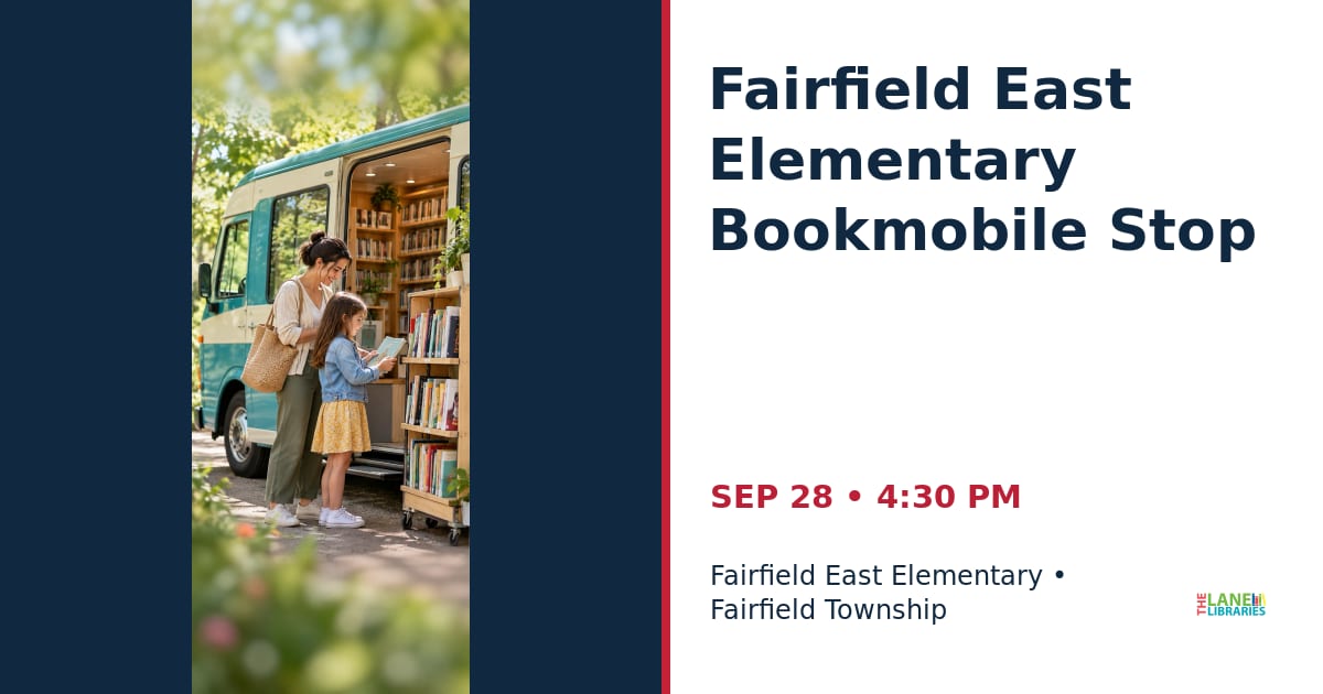 Fairfield East Elementary Bookmobile Stop • SEP 28 • Fairfield Township
