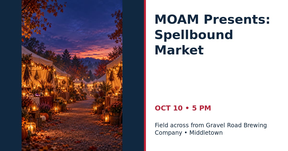 MOAM Presents: Spellbound Market • OCT 10 • Middletown