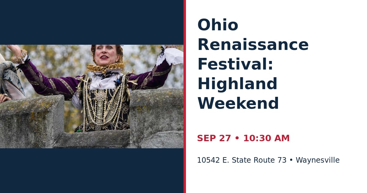 Ohio Renaissance Festival: Highland Weekend • SEP 27 • Waynesville