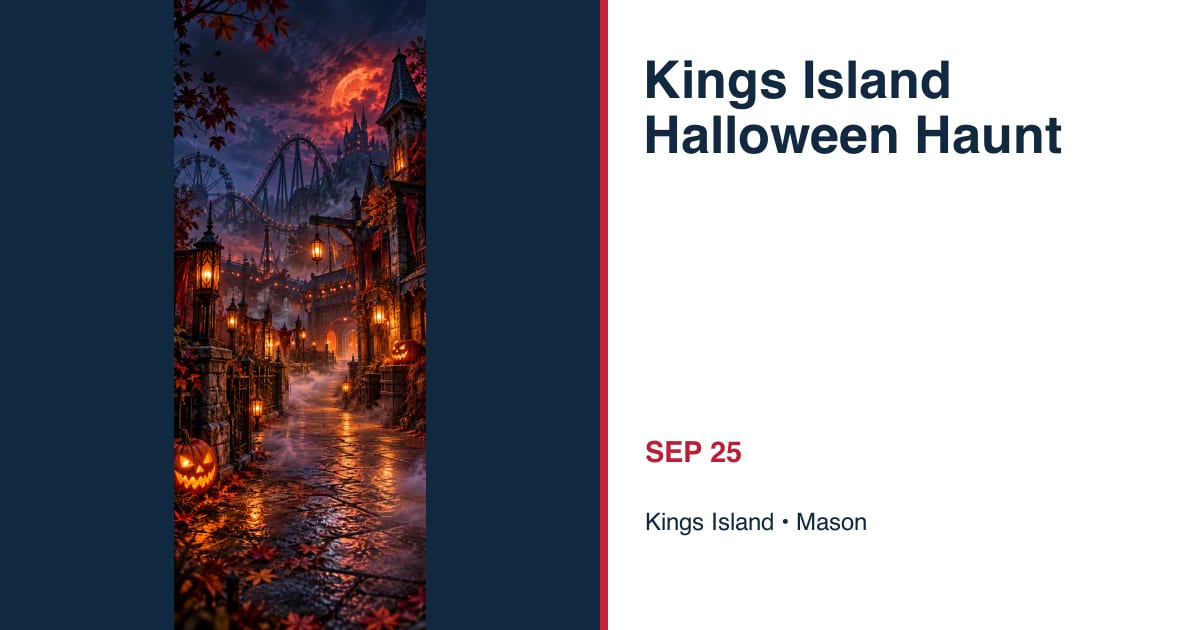 Kings Island Halloween Haunt • SEP 25 • Mason
