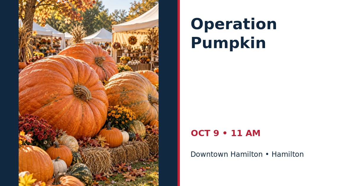 Operation Pumpkin • OCT 9 • Hamilton