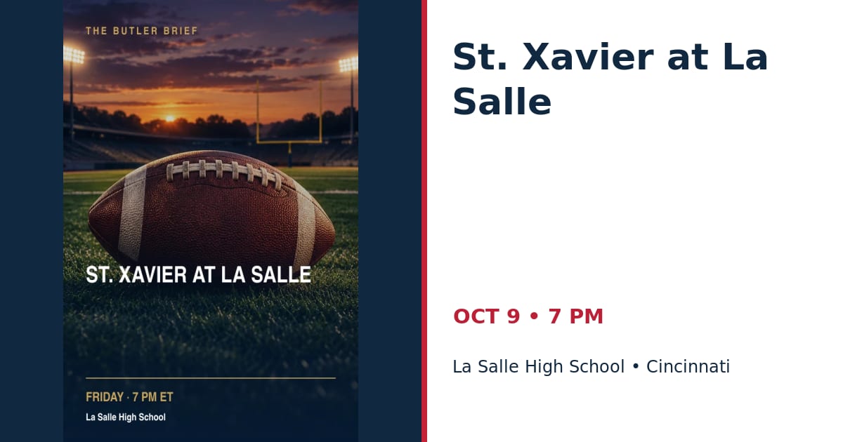 St. Xavier at La Salle • OCT 9 • Cincinnati