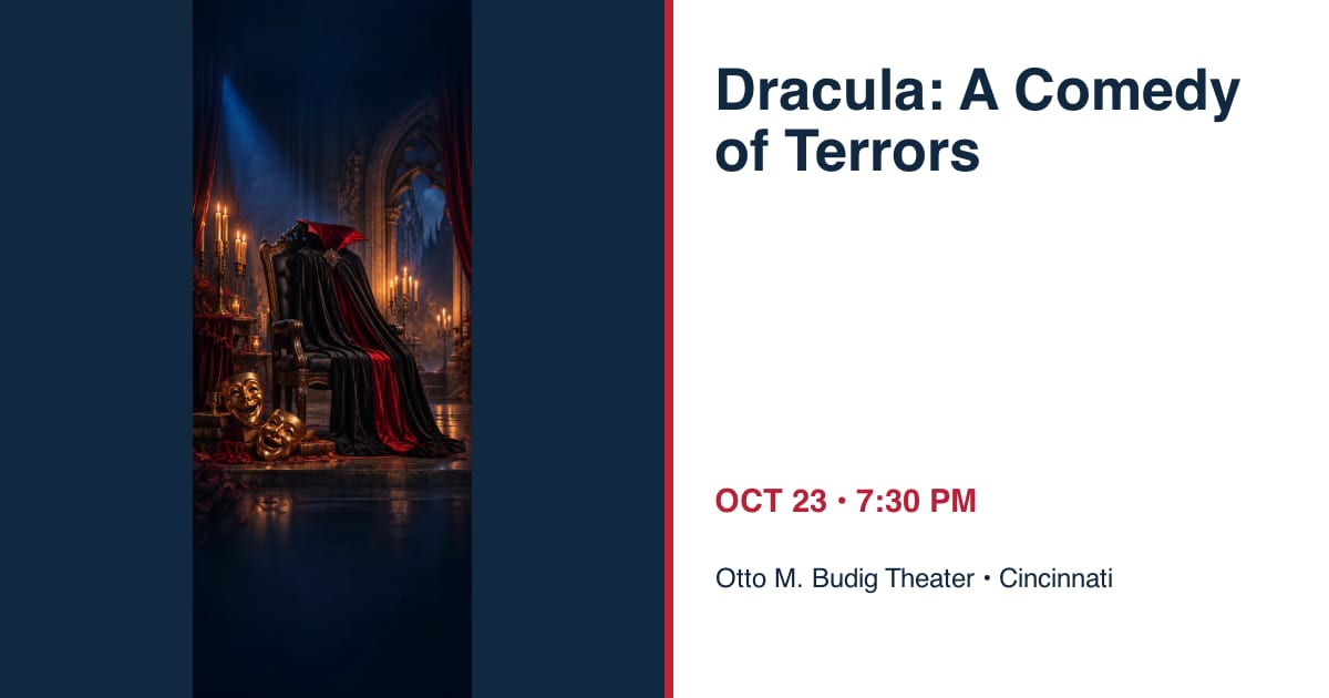 Dracula: A Comedy of Terrors • OCT 23 • Cincinnati