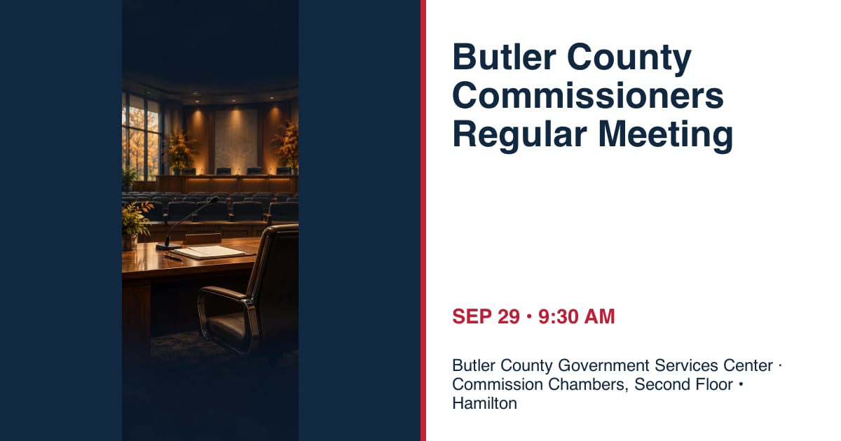 Butler County Commissioners Regular Meeting • SEP 29 • Hamilton