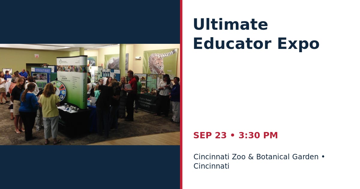 Ultimate Educator Expo • SEP 23 • Cincinnati