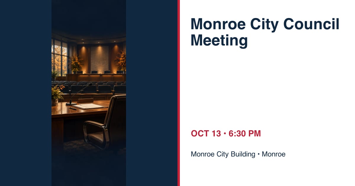 Monroe City Council Meeting • OCT 13 • Monroe