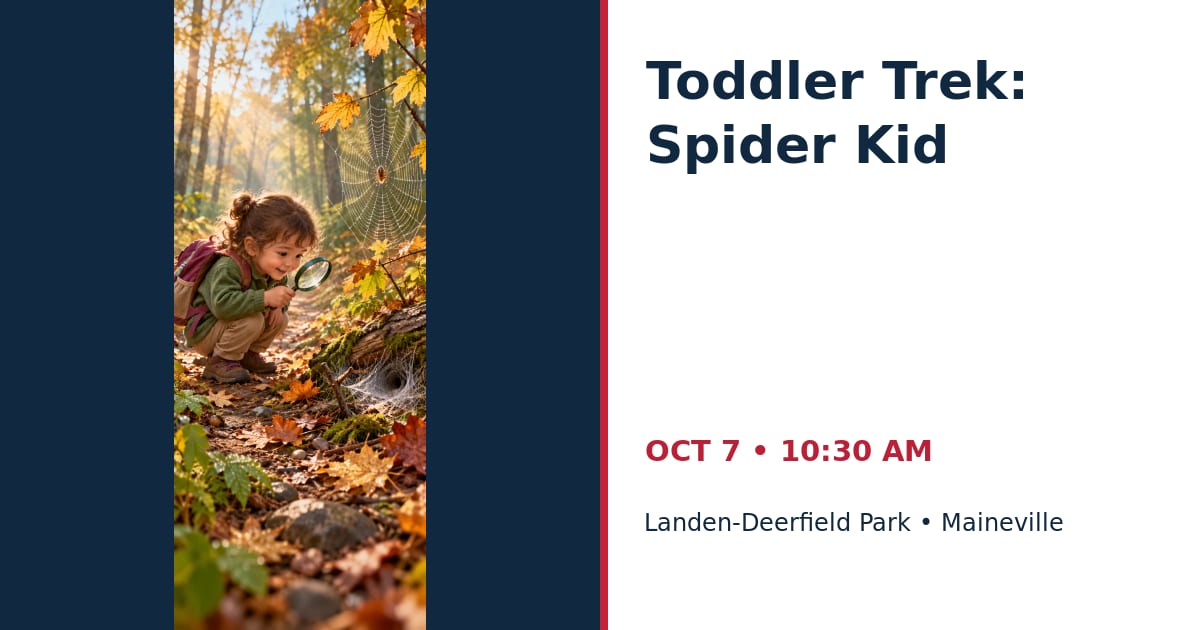 Toddler Trek: Spider Kid • OCT 7 • Maineville