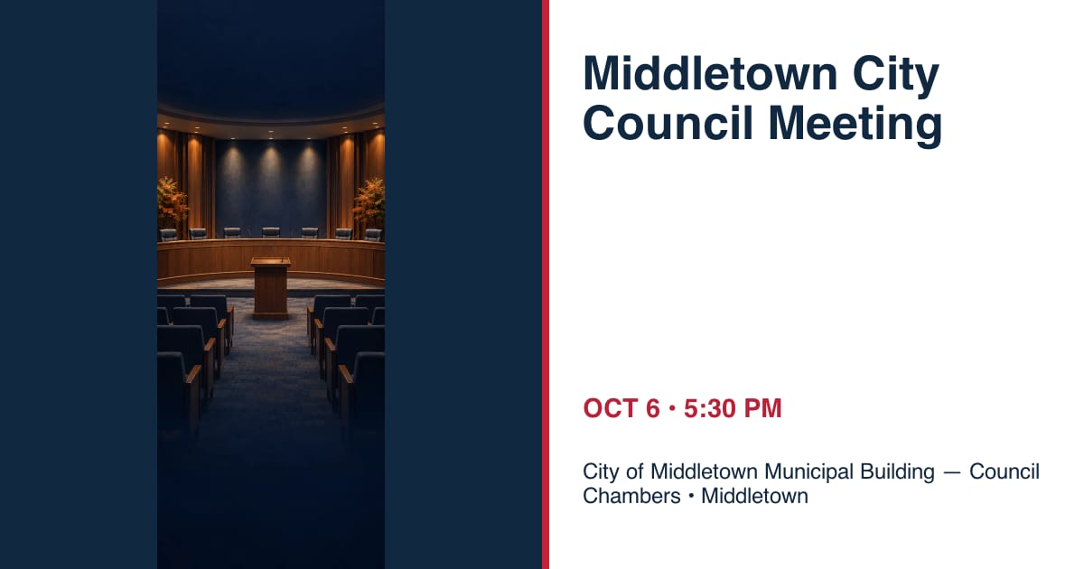 Middletown City Council Meeting • OCT 6 • Middletown