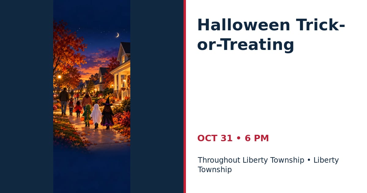 Liberty Township Halloween Trick-or-Treating • OCT 31 • Liberty Township