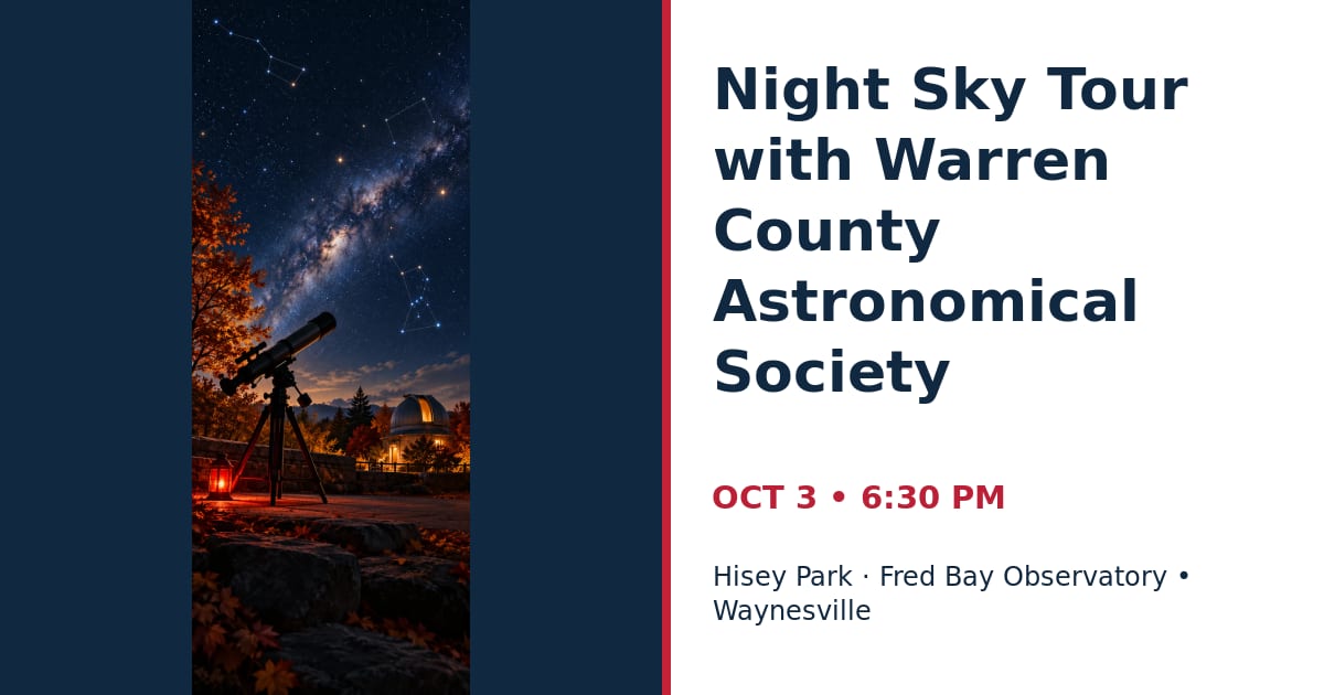 Night Sky Tour with Warren County Astronomical Society • OCT 3 • Waynesville