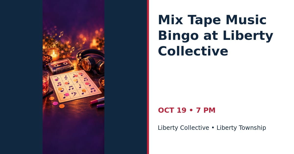 Mix Tape Music Bingo at Liberty Collective • OCT 19 • Liberty Township