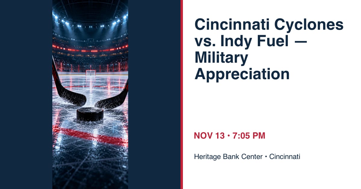 Cincinnati Cyclones vs. Indy Fuel — Military Appreciation • NOV 13 • Cincinnati